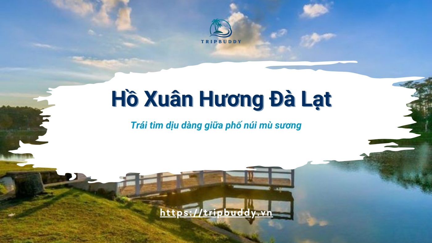 Hồ Xuân Hương Đà Lạt