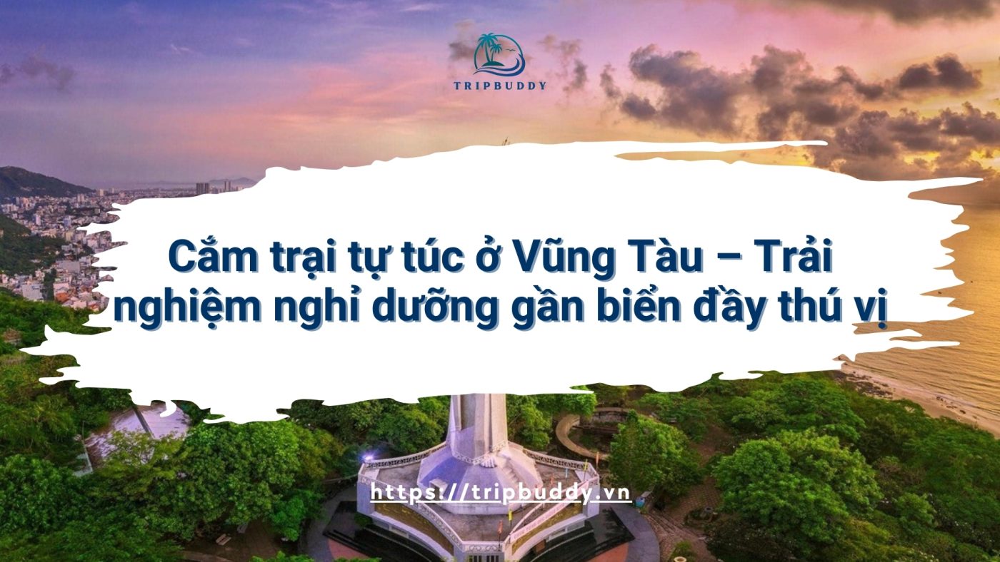 Cắm trại tự túc ở Vũng Tàu