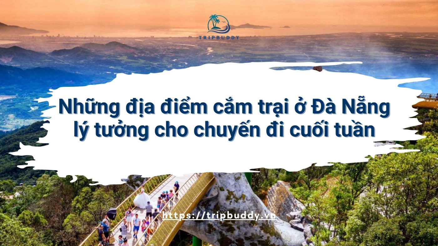 Những địa điểm cắm trại ở Đà Nẵng