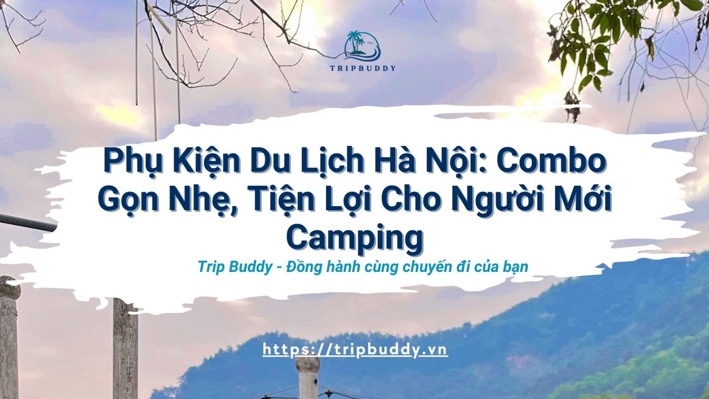 Phụ kiện du lịch Hà Nội