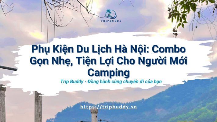 Phụ kiện du lịch Hà Nội