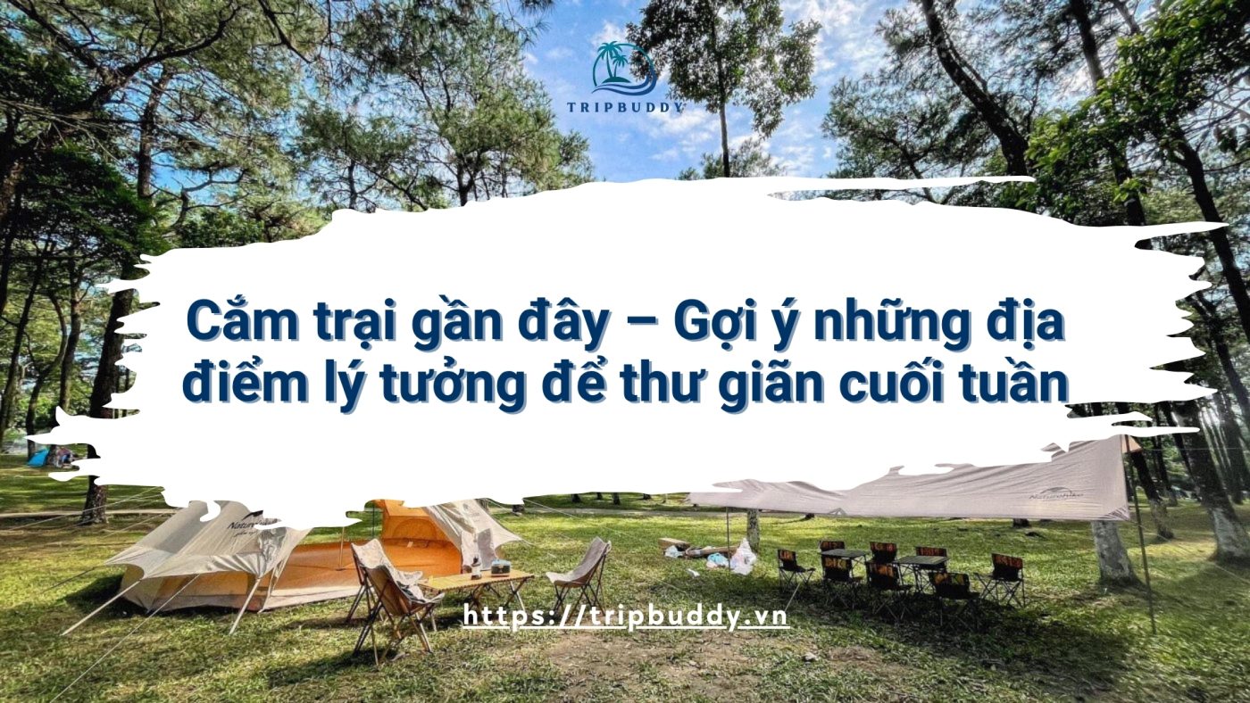 Cắm trại gần đây