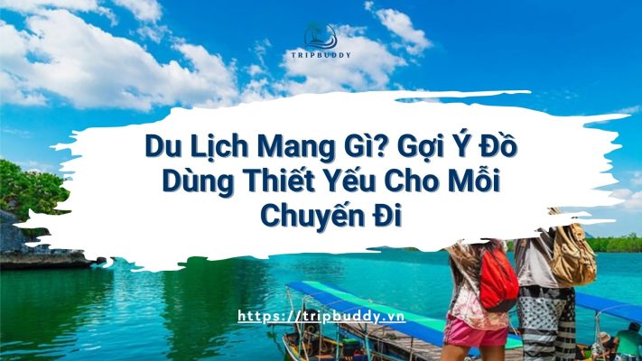 du lịch mang gì